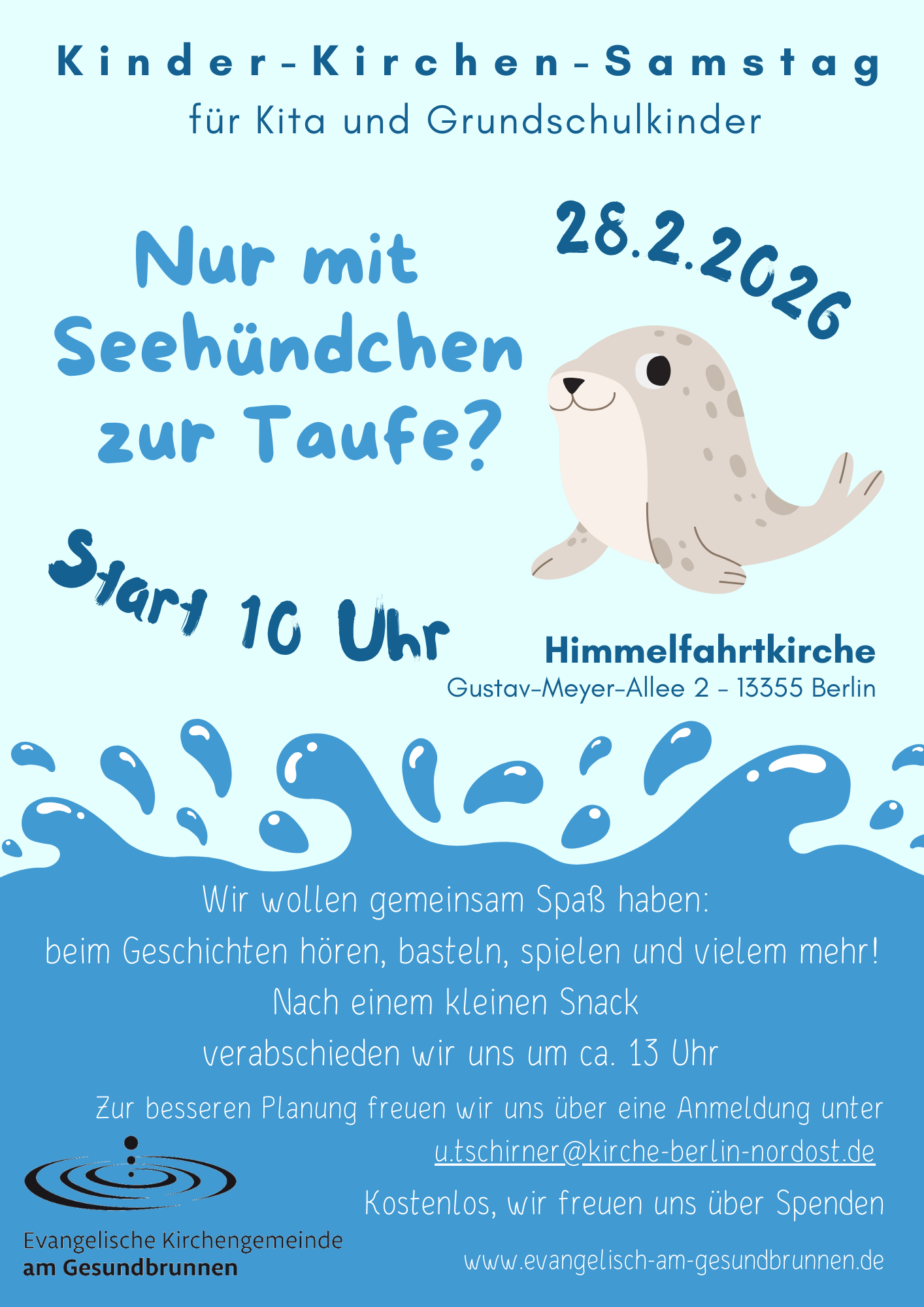 Einladungsflyer zum Kinder-Kirchen-Samstag am 28.2.2026 - mit dem Motto "Nur mit Seehündchen zur Taufe? Start 10 Uhr in der Himmelfahrtkirche